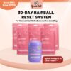 30-Day Hairball Reset System